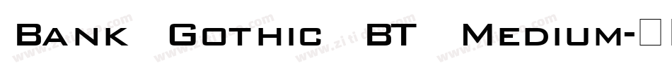 Bank Gothic BT Medium字体转换